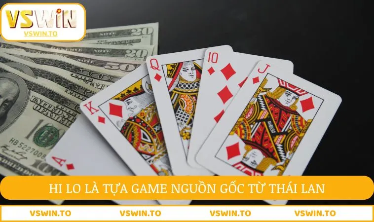 Hướng Dẫn Cách Chơi Bài Hi Lo Cùng Một Số Mẹo Hiệu Quả 1 Hi Lo là tựa game bài nguồn gốc từ Thái Lan