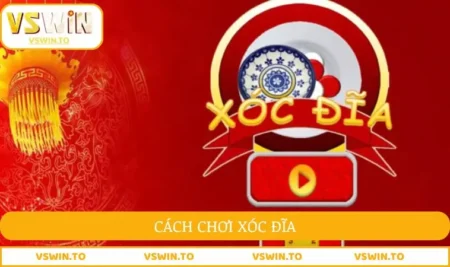 Cách chơi xóc đĩa