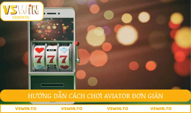 Cách Chơi Aviator Đơn Giản Để Tăng Hiệu Quả Chiến Thắng 2 Hướng dẫn cách chơi Aviator đơn giản