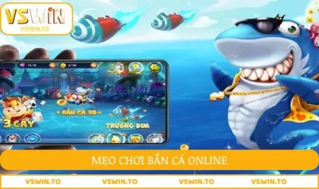 Mẹo chơi bắn cá online