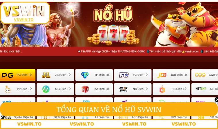 Tổng quan về nổ hũ SVWIN