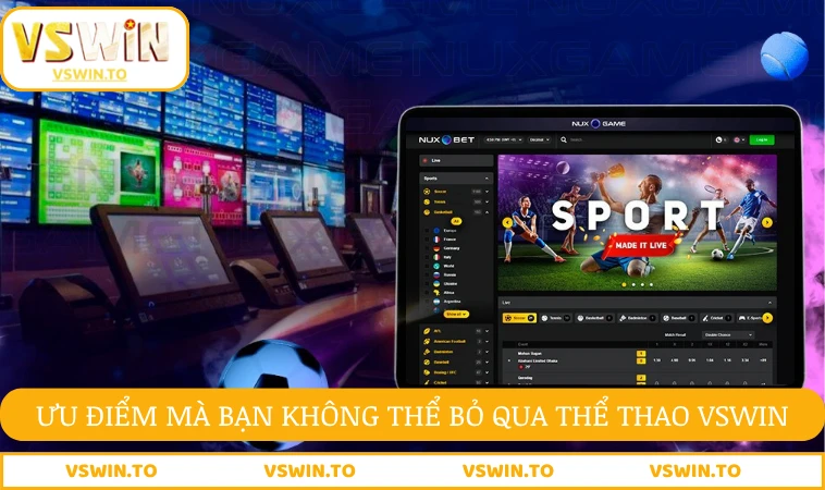 Ưu điểm mà bạn không thể bỏ qua thể thao VSWIN
